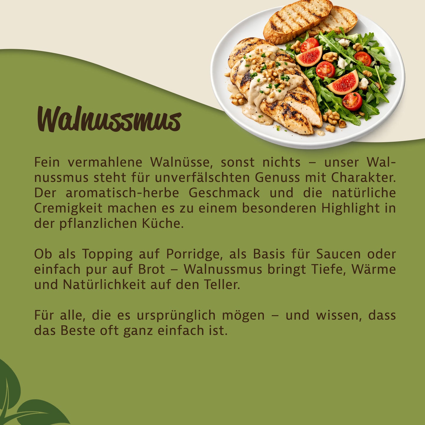 Teller mit Salat, gegrilltem Hähnchen und cremigem Walnussmus als Sauce, daneben Text zur Verwendung von Walnüssen.