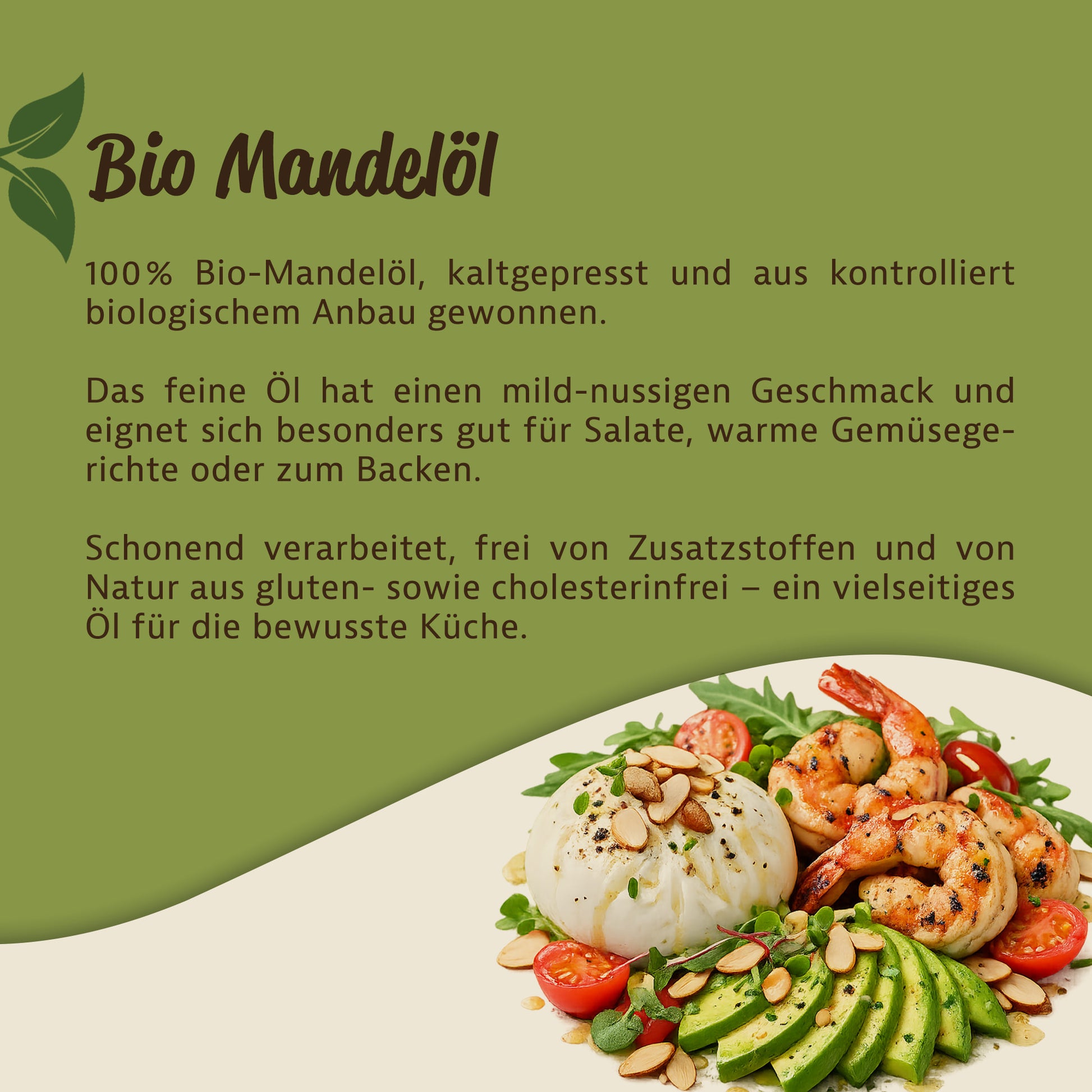 Bio Mandelöl kaltgepresst Textbeschreibung auf grünem Hintergrund, unten ein Salatteller mit Garnelen, Avocado, Tomaten und Mandelblättchen.