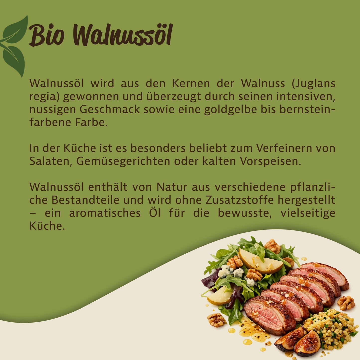 Texttafel zu Bio Walnussöl mit Beschreibung und Anwendung in der feinen Küche, unten ein angerichteter Salatteller mit Walnüssen und Fleisch.
