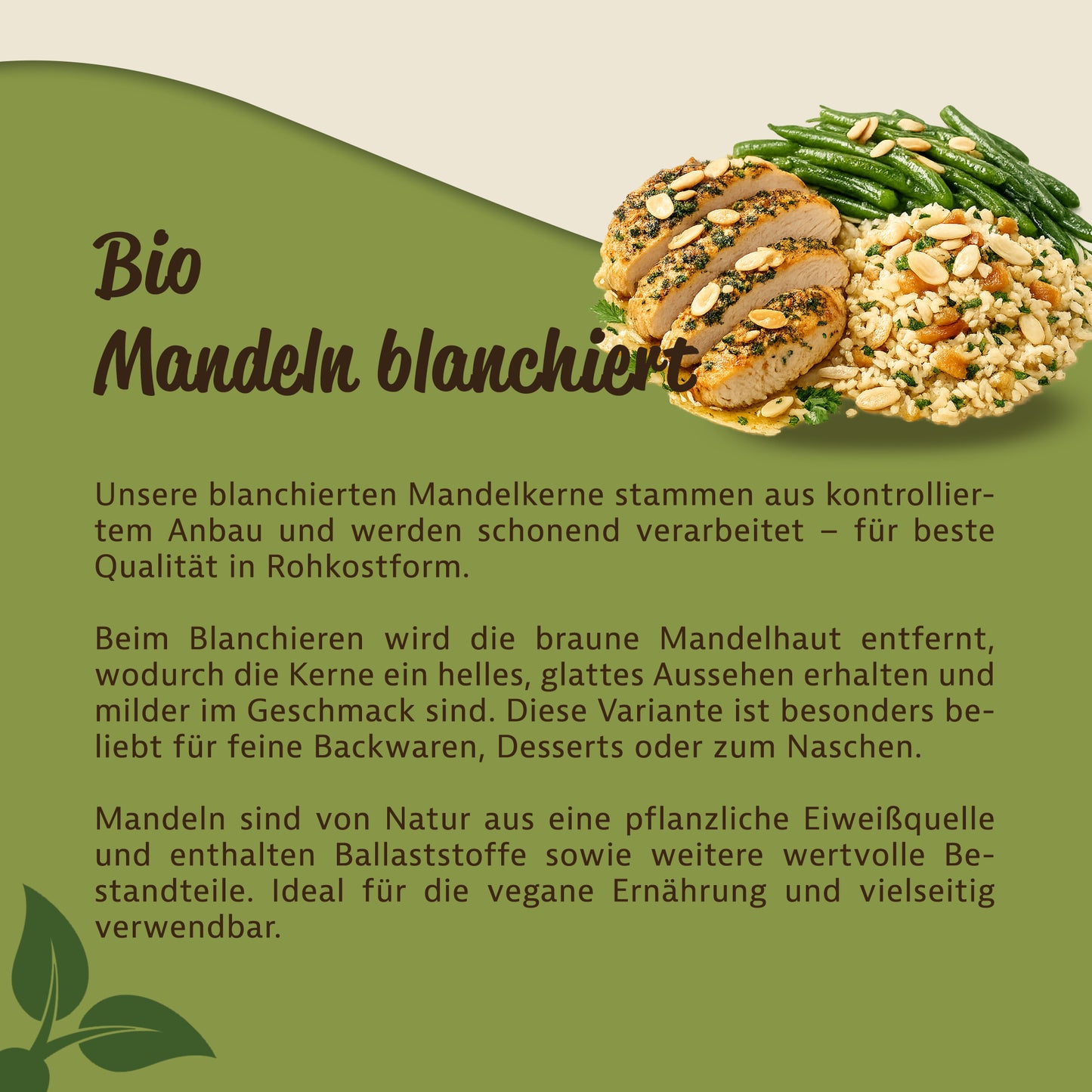 Gericht mit reis, grünen bohnen und Hähnchen, bestreut mit blanchierten mandelkerne, daneben Text zu den mandeln.
